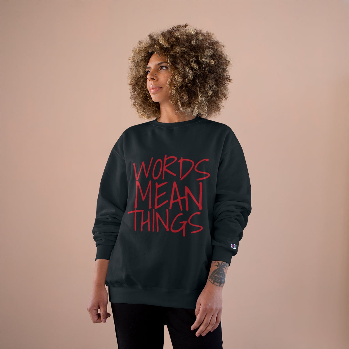 Words Mean Things Champion Crewneck